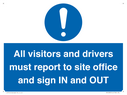 all-visitors-and-drivers-must-report-to-site-office-and-sign-in-and-out~